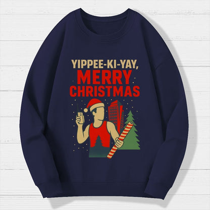 Yippee-Ki-Yay Merry Christmas Geek Cotton Sweatshirt
