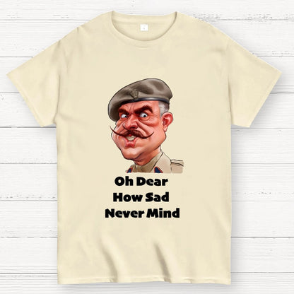 Oh Dear, How Sad Never Mind Geek T-Shirt