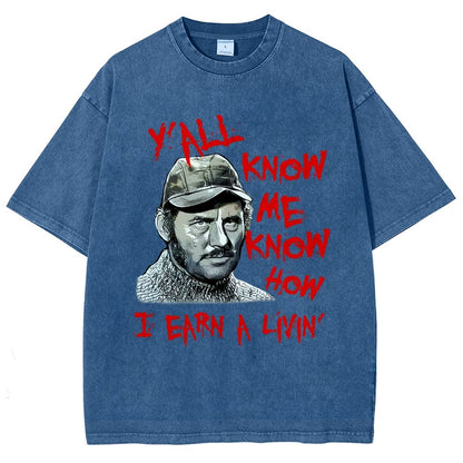 Y'all Know Me Know How I Earn A Livin Vintage Distressed T-shirt