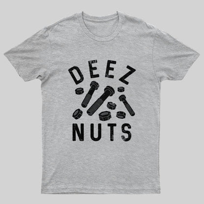 Deez Nuts and Bolts Funny Geek T-Shirt