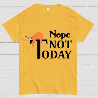 Nope Not Today Funny Geek T-Shirt