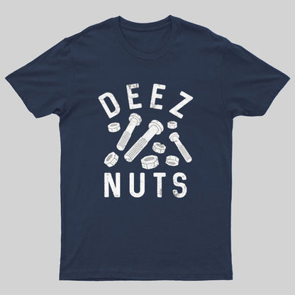 Deez Nuts and Bolts Funny Geek T-Shirt