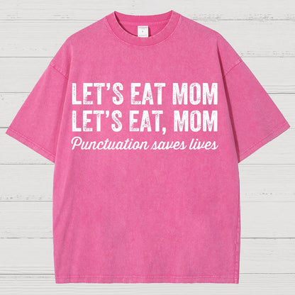 Let's Eat Mon! Punctuation Saves Lives.Vintage Distressed T-shirt