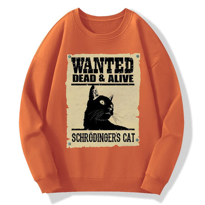 Schrodinger's Cat Wanted Geek Cotton Sweatshirt