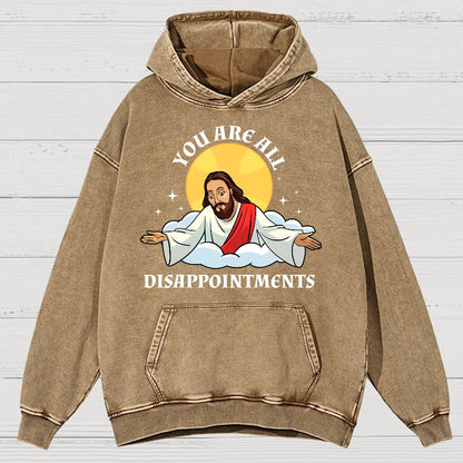 You Are All Disappointments Funny Vintage Distressed Hoodie