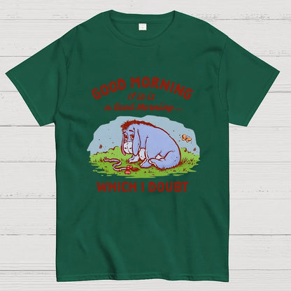 Good Morning, Maybe Geek T-Shirt