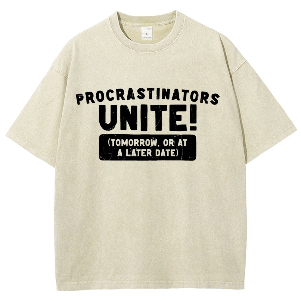 Procrastinators Unite! Vintage Distressed T-shirt