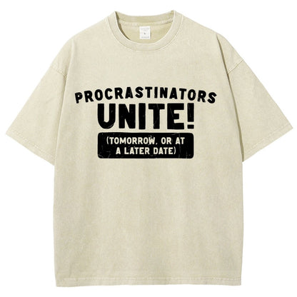 Procrastinators Unite! Vintage Distressed T-shirt