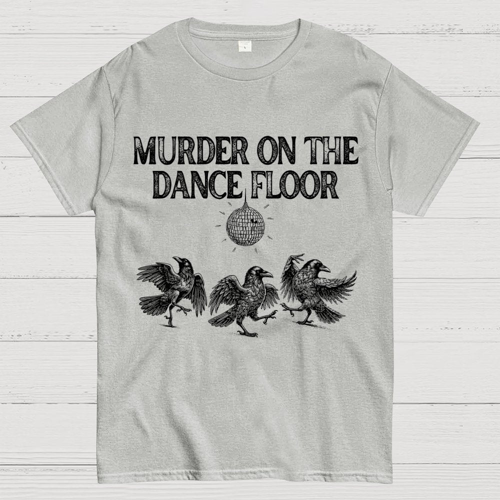 Murder on the Dance Floor Funny Geek T-Shirt