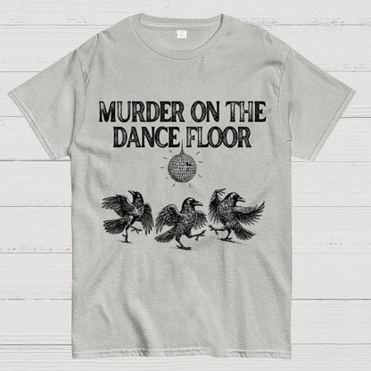 Murder on the Dance Floor Funny Geek T-Shirt