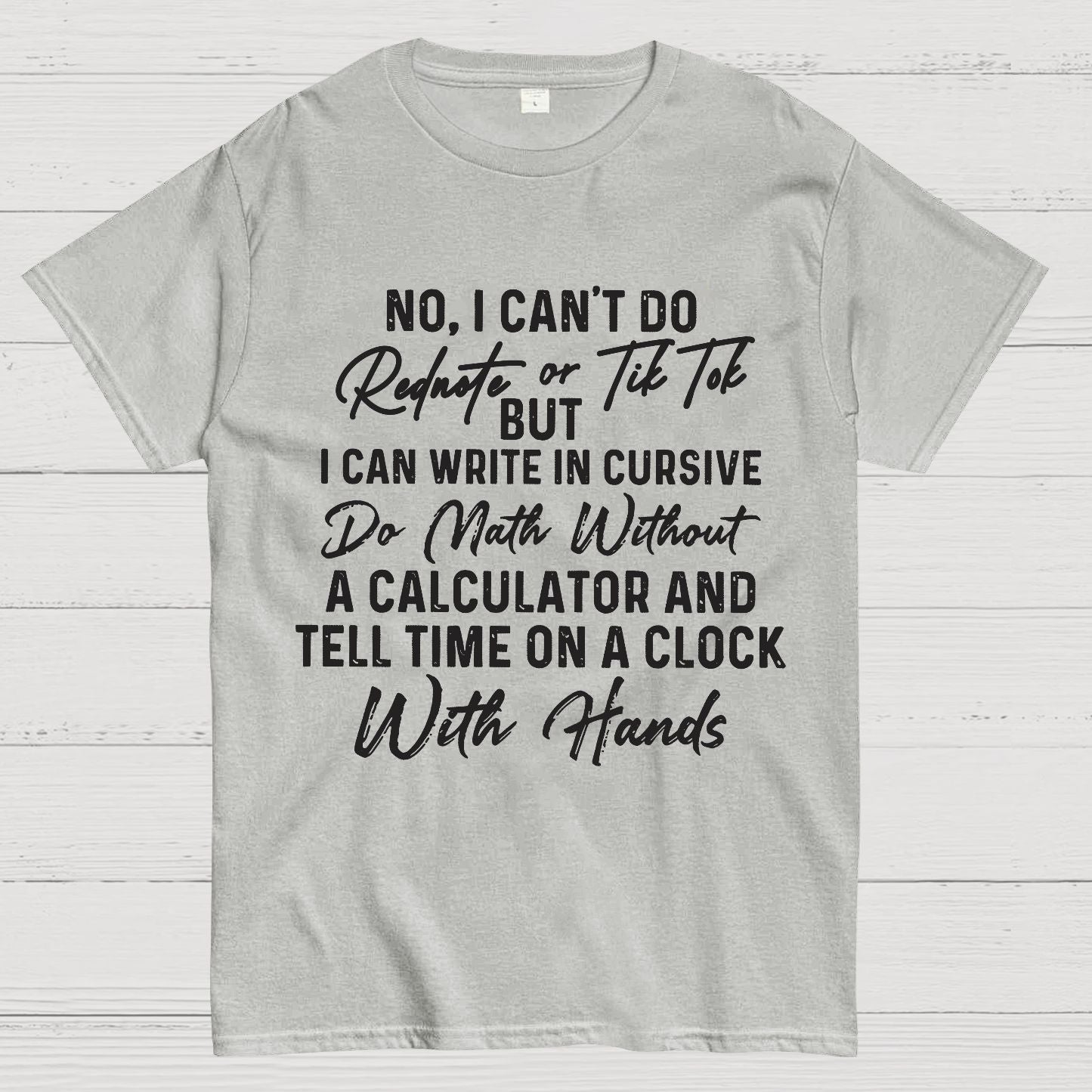 No I Can't Do Rednote Or TikTok  Geek T-Shirt