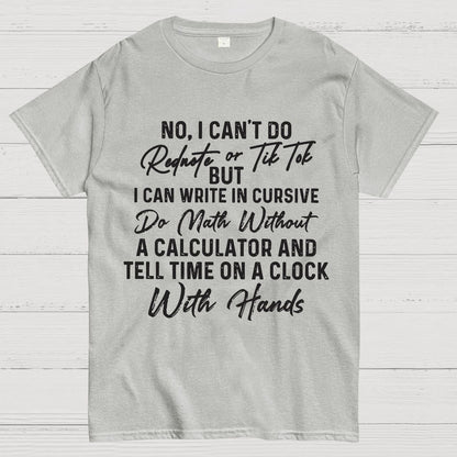 No I Can't Do Rednote Or TikTok  Geek T-Shirt