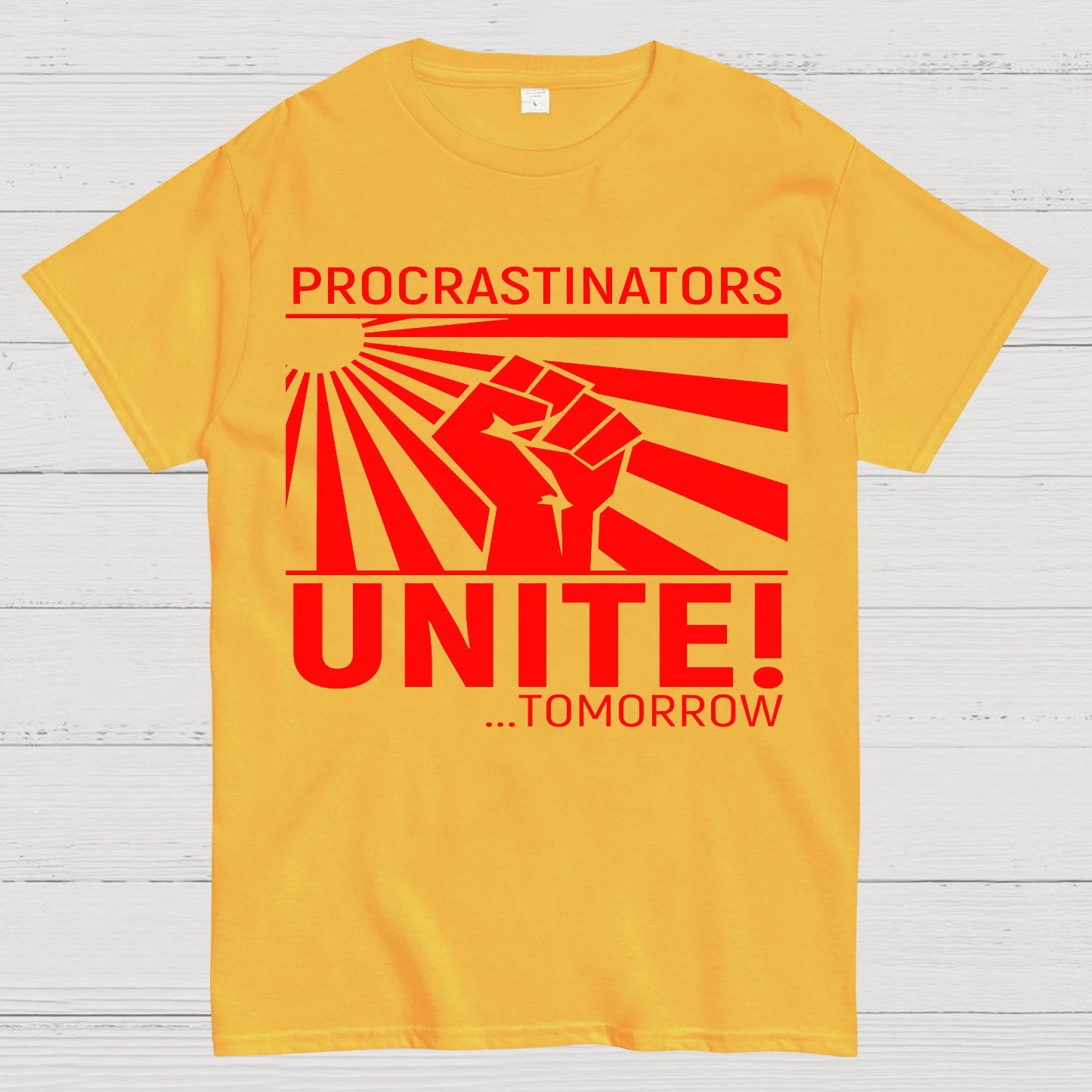 Procrastinators Unite Wall Geek T-Shirt