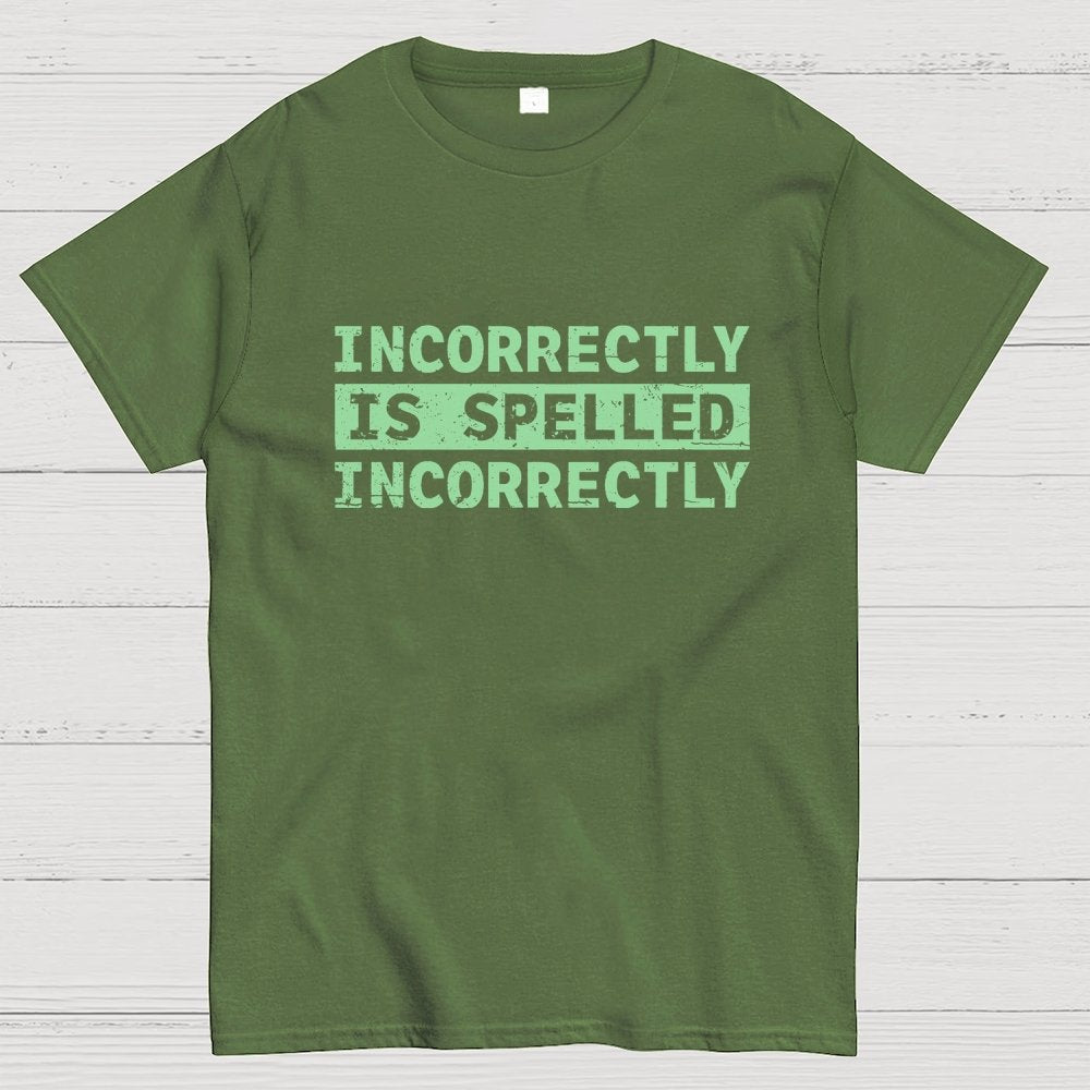 Incorrectly Geek T-Shirt
