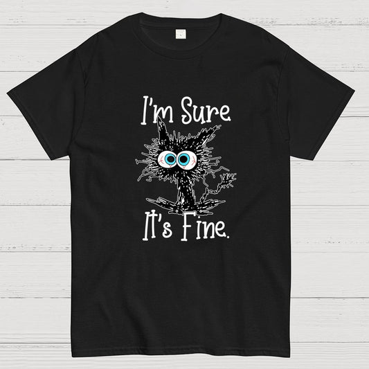 I’M Sure It’S Fine Geek T-Shirt