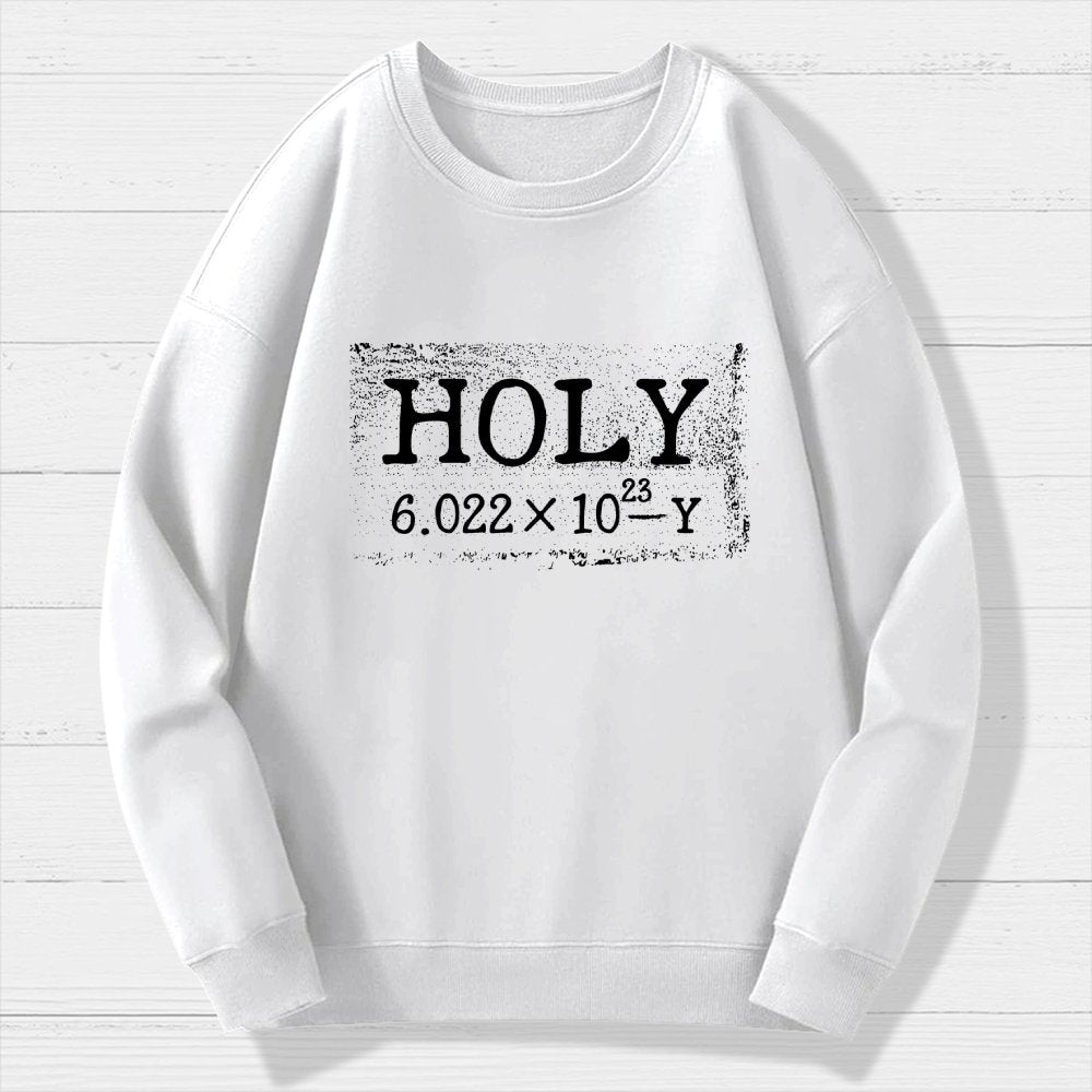 Holy Moley Avogadro Mole Shirt, Funny Chemistry Geek Cotton Sweatshirt