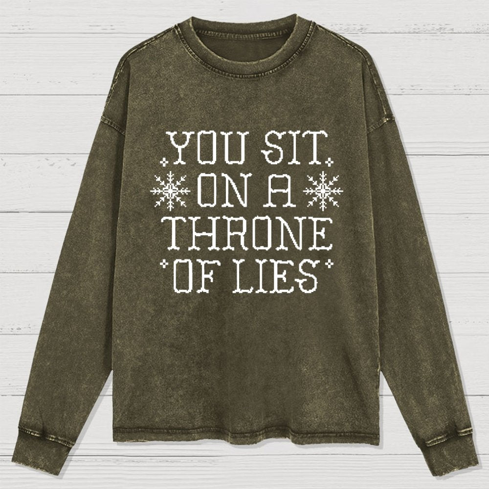 You Sit On A Throne Of Lies Washed Long Sleeve Tee