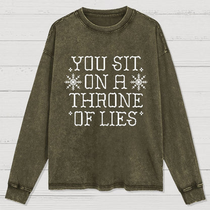 You Sit On A Throne Of Lies Washed Long Sleeve Tee