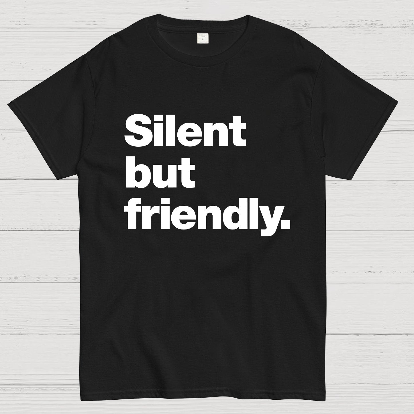Silent But Friendly Geeky T-Shirt
