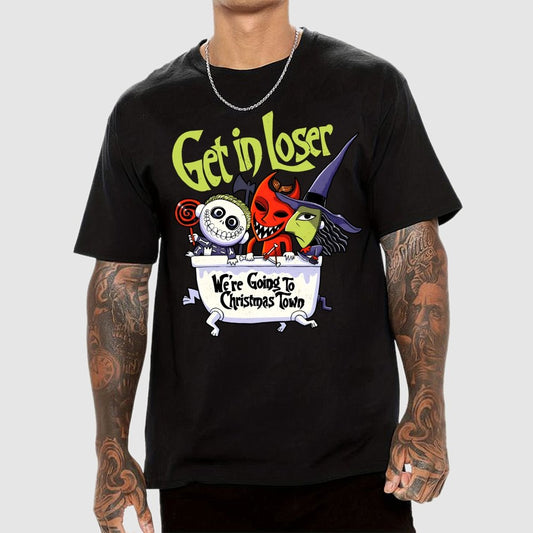 Get in loser We're Going To Winter Wonderland Unisex Geek T-Shirt