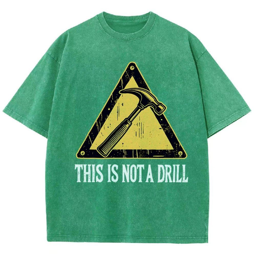 This Is Not A Drill Vintage Distressed T-shirt