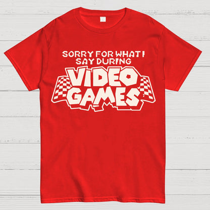 Sorry Video Games Geek T-Shirt