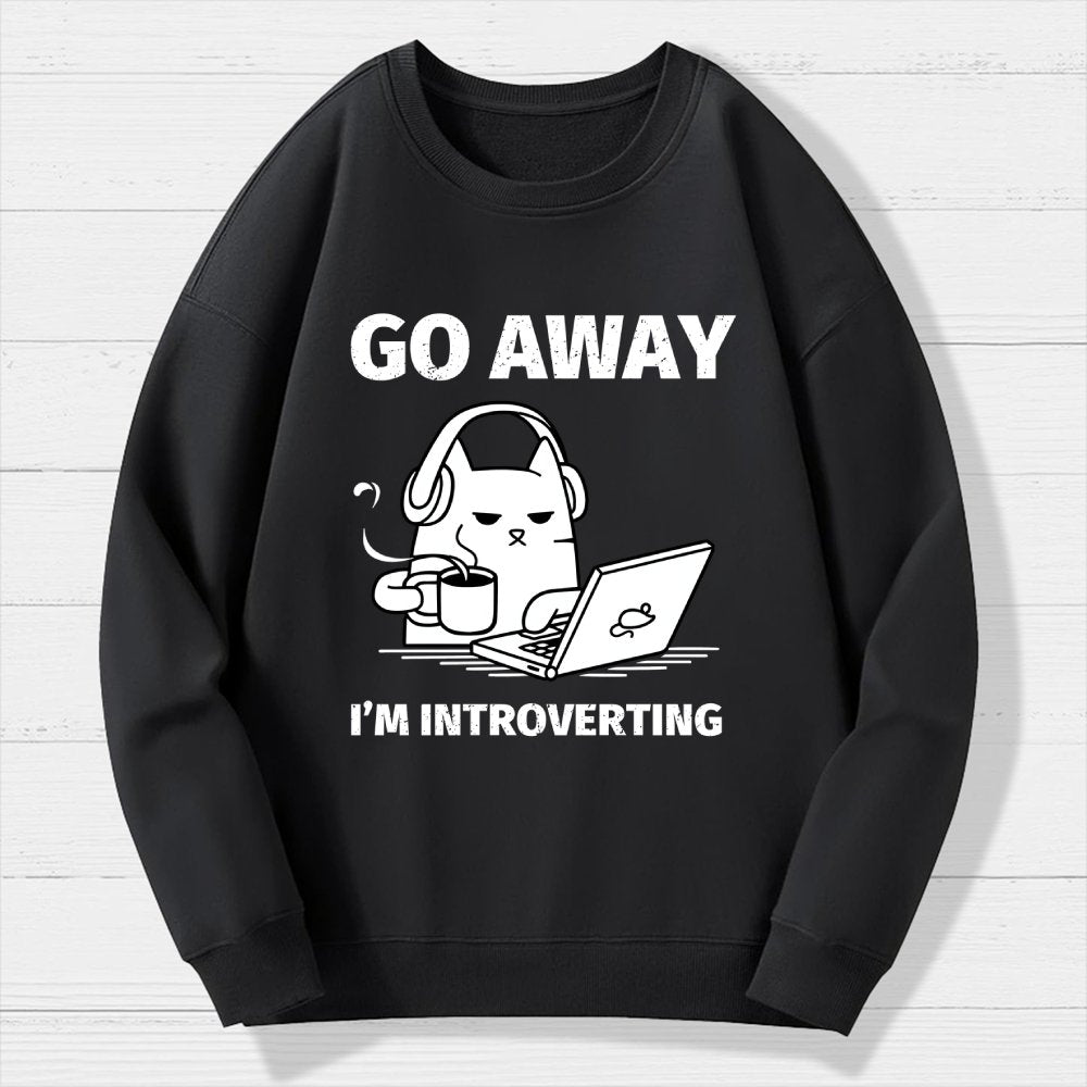Go Away 'М Introverting Geek Cotton Sweatshirt