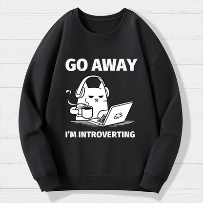 Go Away 'М Introverting Geek Cotton Sweatshirt