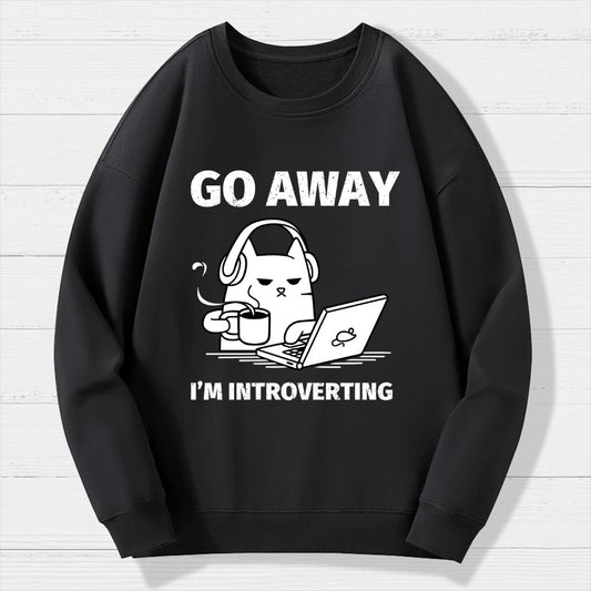 Go Away 'М Introverting Geek Cotton Sweatshirt
