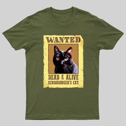 Wanted Dead And Alive Schrödinger's Cat Geeky T-Shirt
