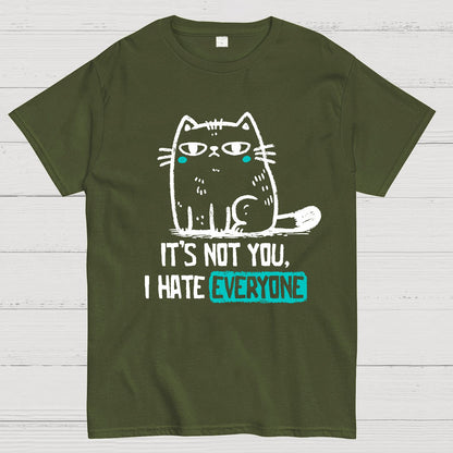 Its Not You I Hate Everyone Geek T-Shirt