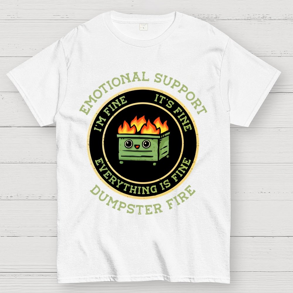 Emotional Support Dumpster Fire Unisex Geek T-Shirt