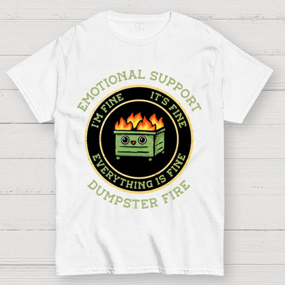 Emotional Support Dumpster Fire Unisex Geek T-Shirt
