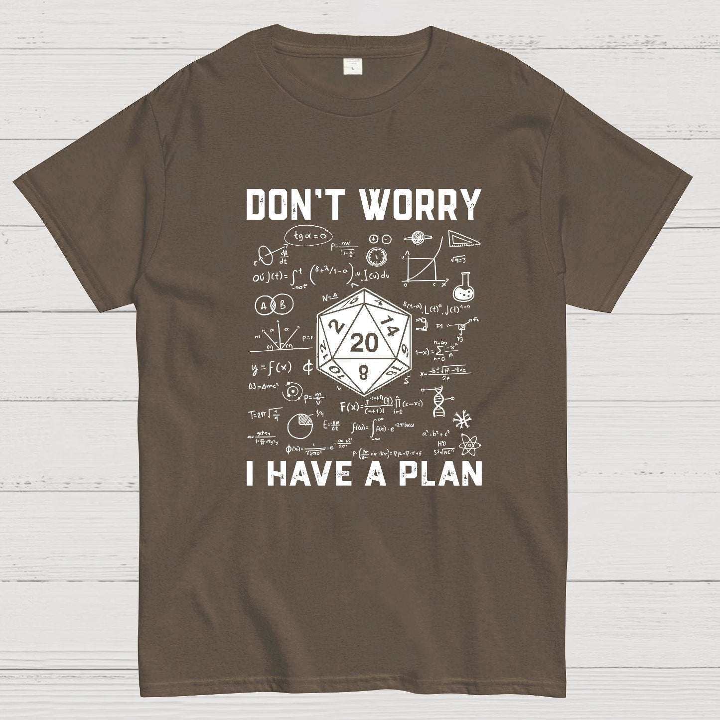 Don't Worry I Have A Plan, Funny Dungeon Chaotic Dragon Geeky T-Shirt