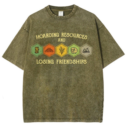 Hoarding Resources And Losing Friends Vintage Distressed T-shirt