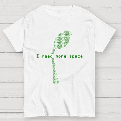 I Need More Space Geek T-Shirt