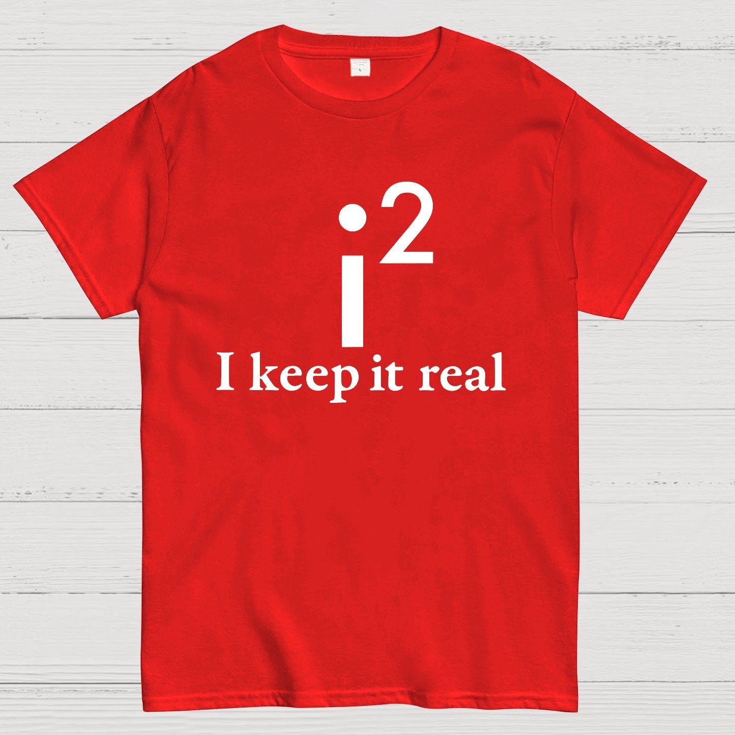 I Keep It Real Geek T-Shirt