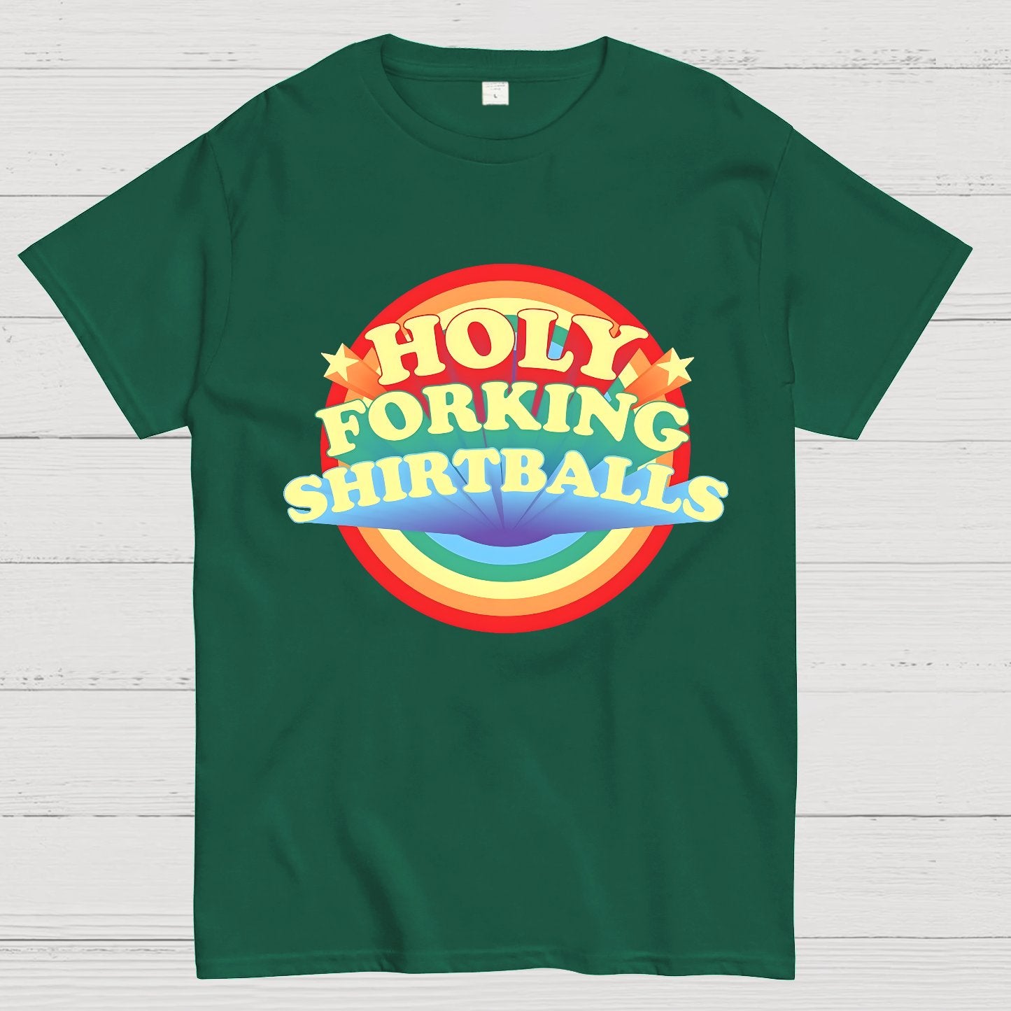 The Good Shirt Holy Forking Shirtballs Geek T-Shirt
