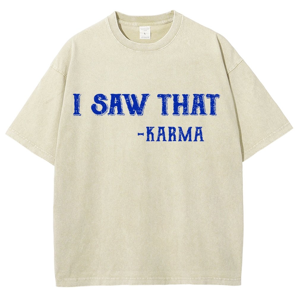 I Saw That Karma Vintage Distressed T-shirt