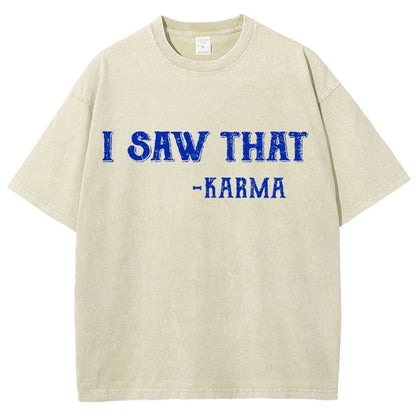 I Saw That Karma Vintage Distressed T-shirt