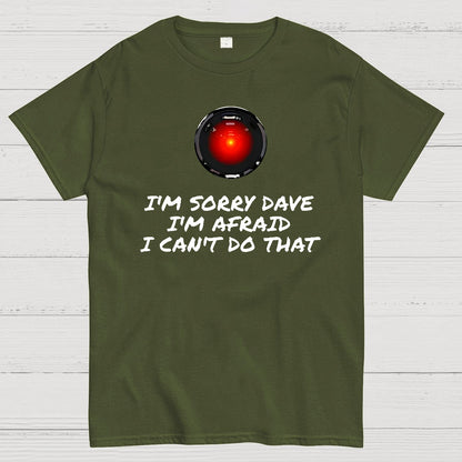 I'm Sorry Dave Geek T-Shirt