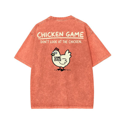 Chicken Game Don't Look At The Chicken Front And Back Printing Washed T-shirt
