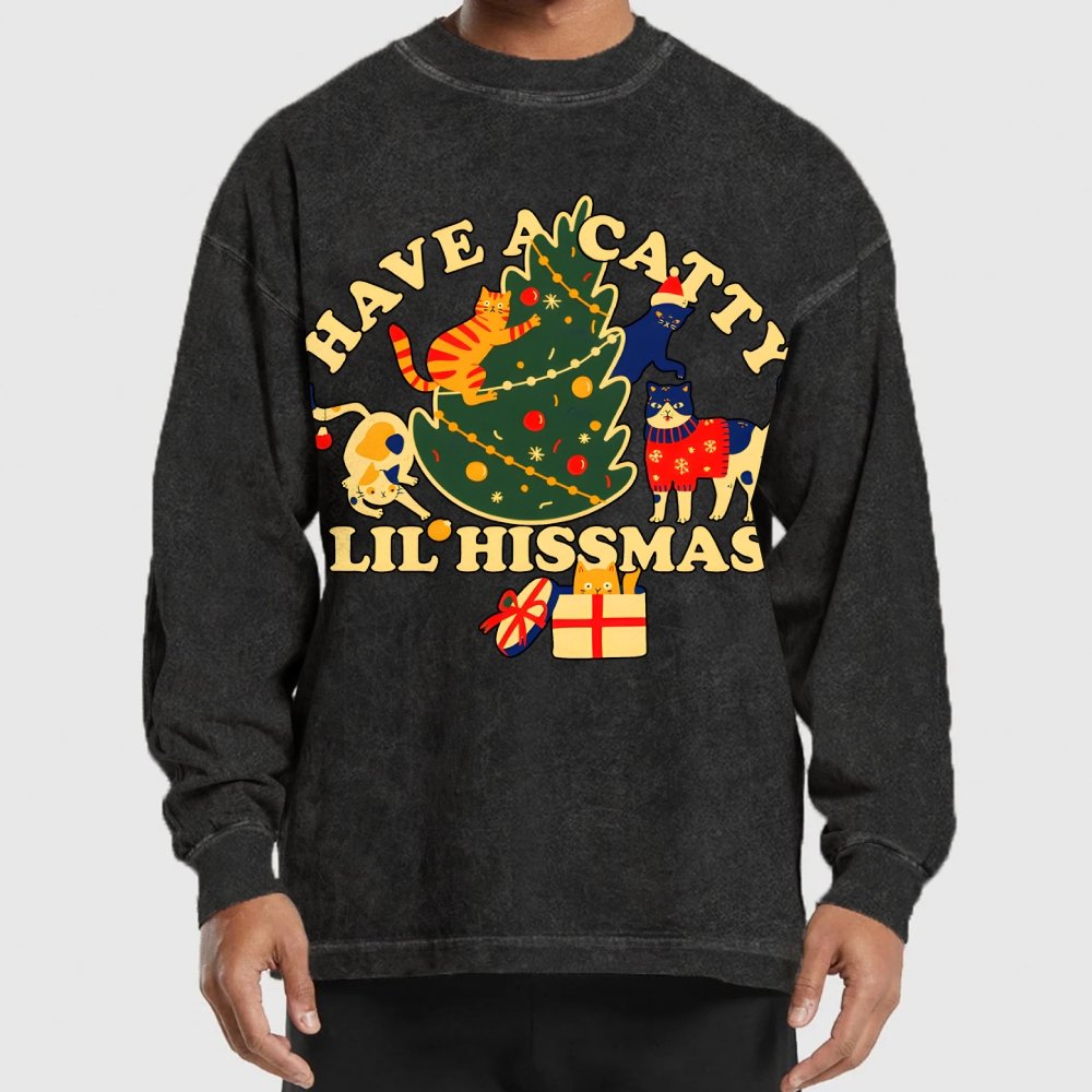 Have A Catty Lil Hissmas Washed Long Sleeve Tee