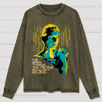 I've seen things you people wouldn't believe Washed Long Sleeve Tee