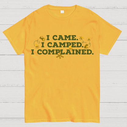 I Came, I Camped, I Complained Geek T-Shirt