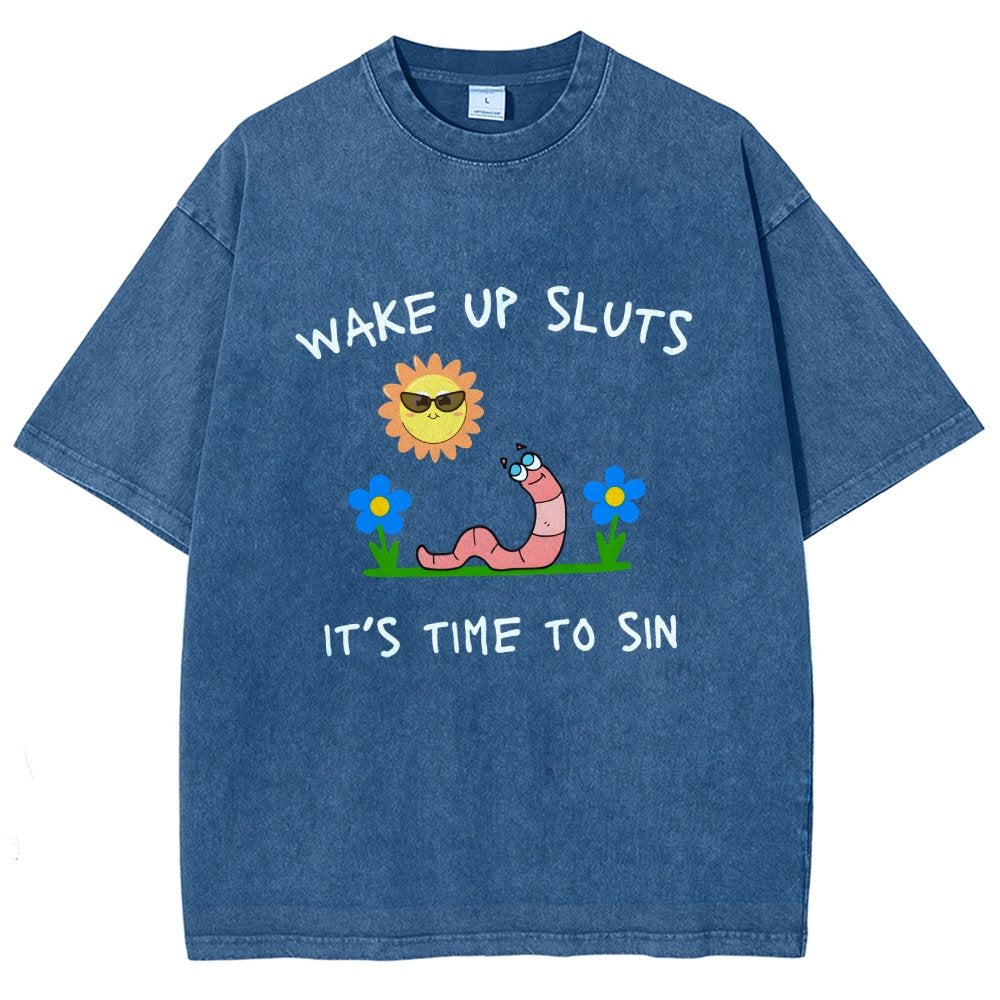 Wake Up Sluts It's Time To Sin Vintage Distressed T-shirt