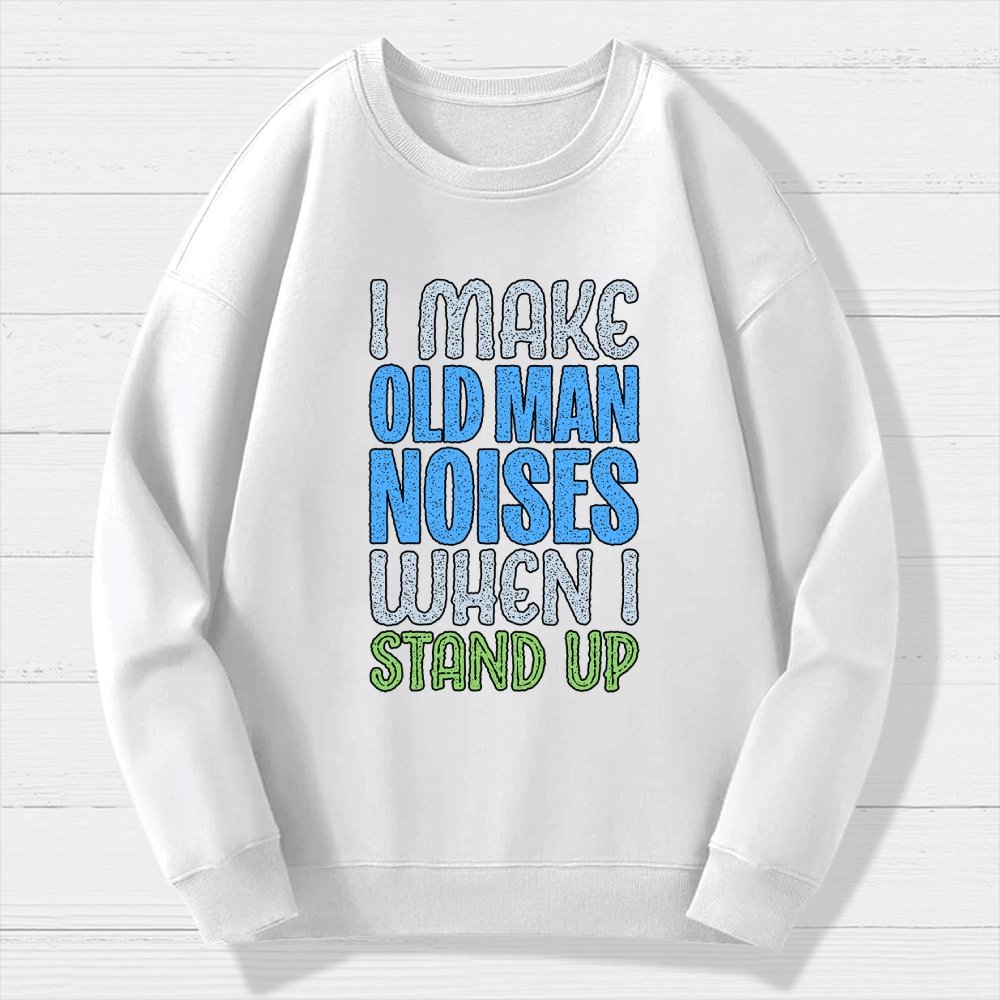 Old Man Noises Geek Cotton Sweatshirt