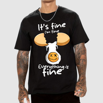 Everything is Fine I'm Fine Geek T-Shirt