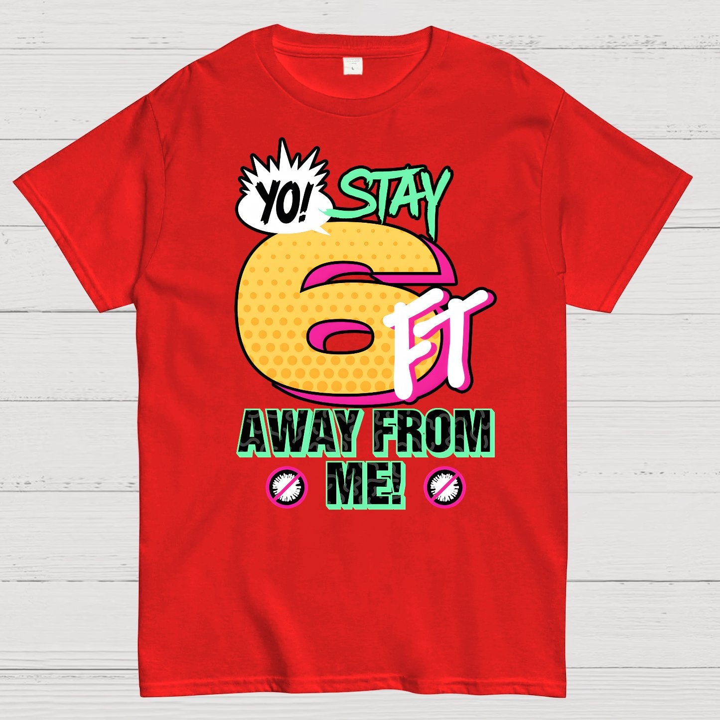 Stay 6 Feet Away Geek T-Shirt