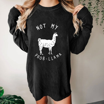Not My Probllama Washed Long Sleeve Tee